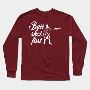 Burr Shot First Long Sleeve T-Shirt